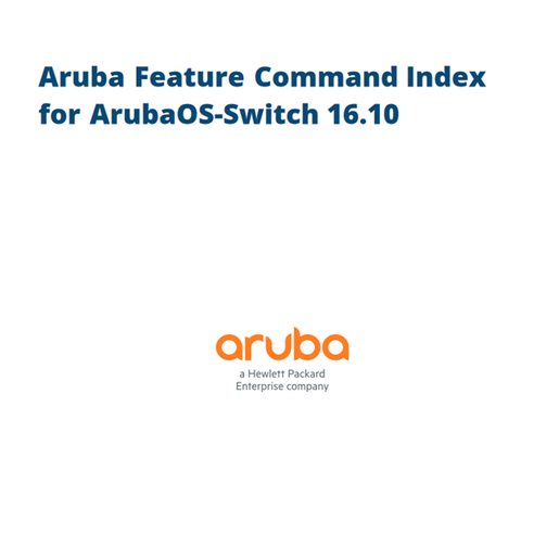 ArubaOS S%20Feature%20Command%20Index%2016.10